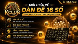 Tìm hiểu dàn đề 16 số là gì?
