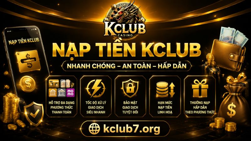 Lý do người chơi nên nạp tiền tại KCLUB
