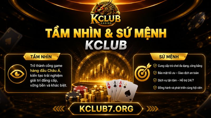Tầm nhìn và sứ mệnh trong giới thiệu KCLUB