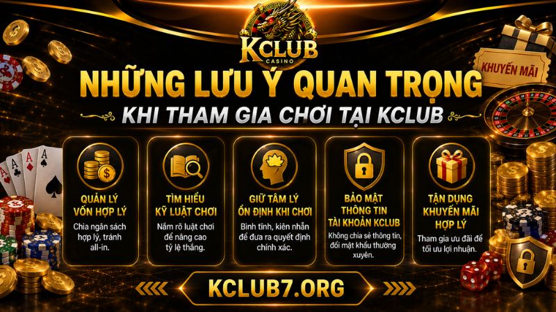 Lưu ý cần nhớ khi tham gia cá cược KCLUB