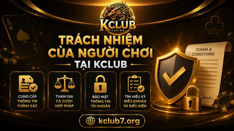 Trách nhiệm của các thành viên KCLUB